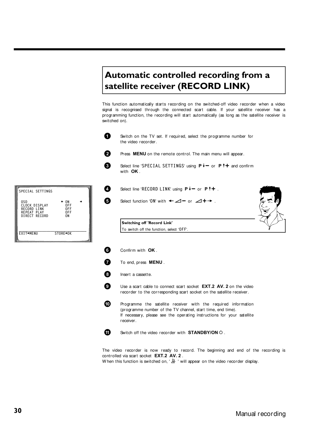 Philips VR507, VR570 With OK, Or P Select function on with, Confirm with OK To end, press Menu Insert a cassette 