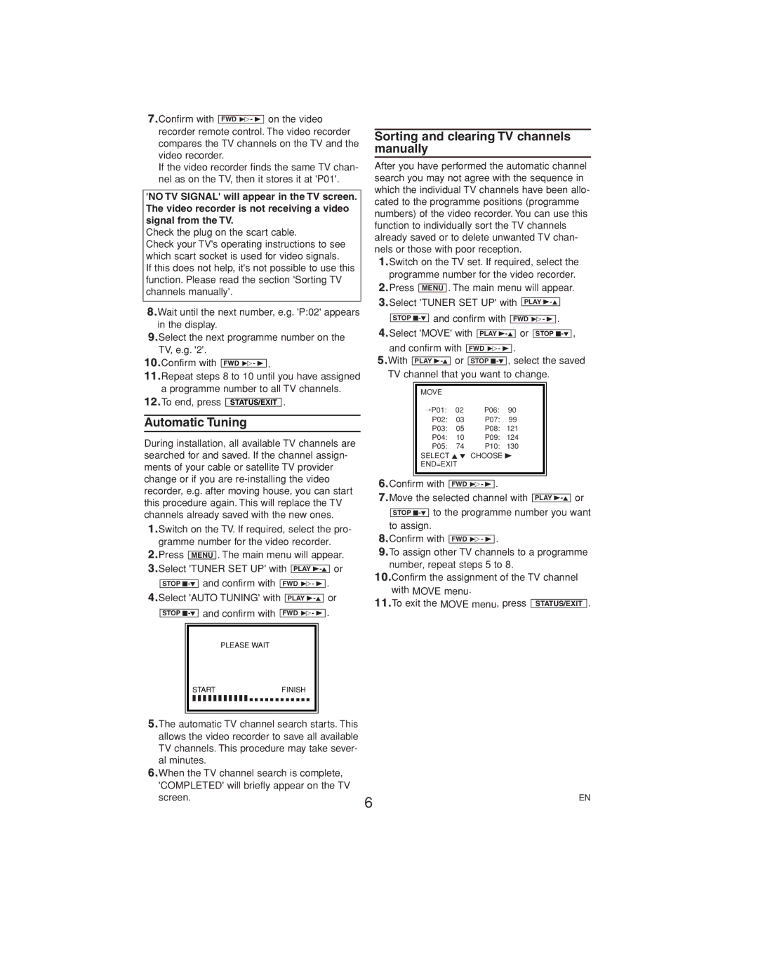 Philips VR558 Automatic Tuning, Sorting and clearing TV channels manually, Confirm with, Select Auto Tuning with 