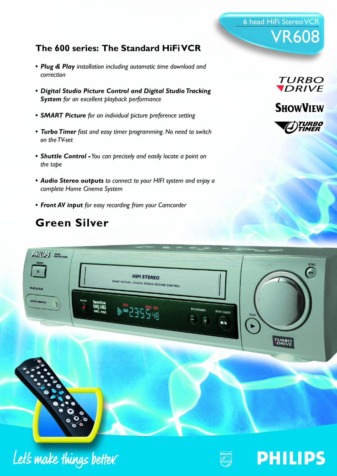 Philips VR608 manual head HiFi Stereo VCR, Green Silver, The 600 series The Standard HiFi VCR 
