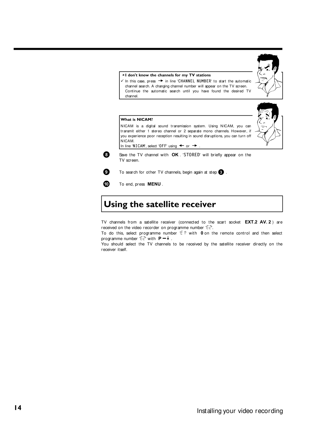 Philips VR620/07 specifications Using the satellite receiver, Dont know the channels for my TV stations, What is NICAM? 