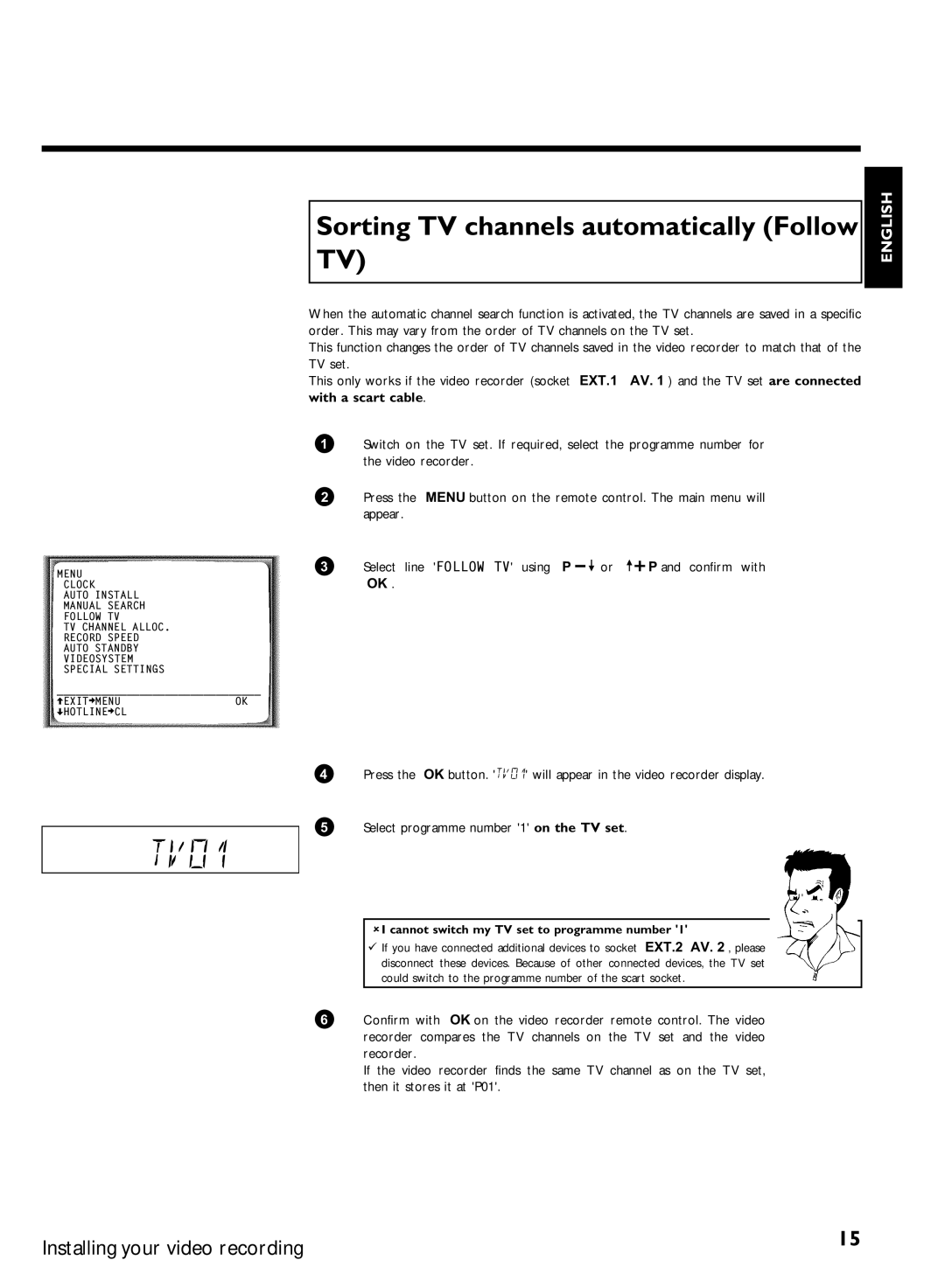 Philips VR620/07 specifications With a scart cable, Cannot switch my TV set to programme number 