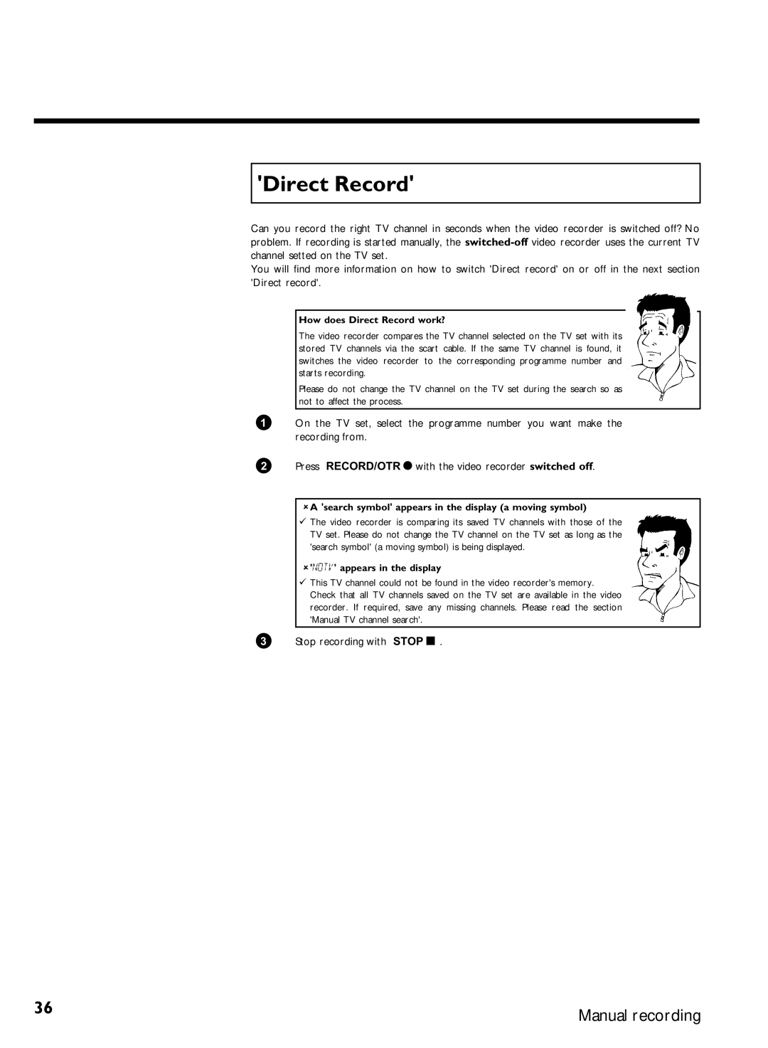 Philips VR620/07 specifications How does Direct Record work?, Search symbol appears in the display a moving symbol 