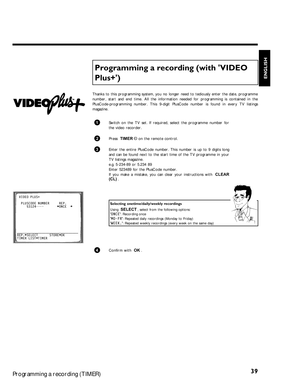 Philips VR620/07 specifications Programming a recording with Video, Plus+, Selecting onetime/daily/weekly recordings 