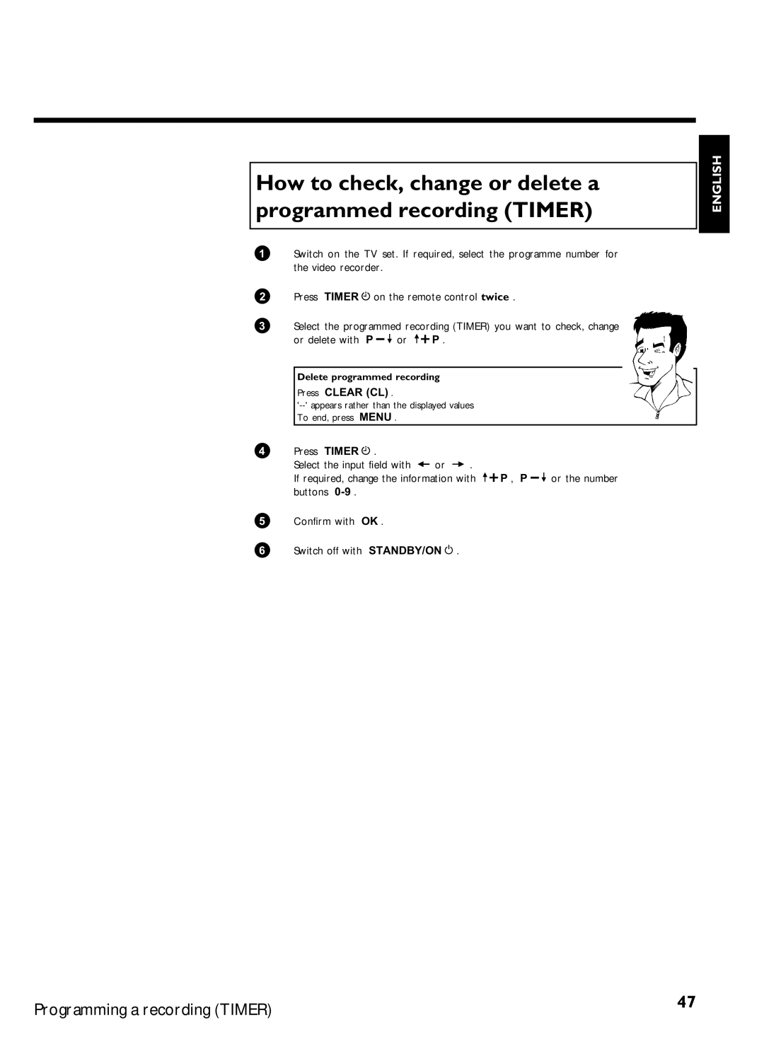 Philips VR620/07 specifications Buttons Confirm with OK Switch off with STANDBY/ON, Delete programmed recording 