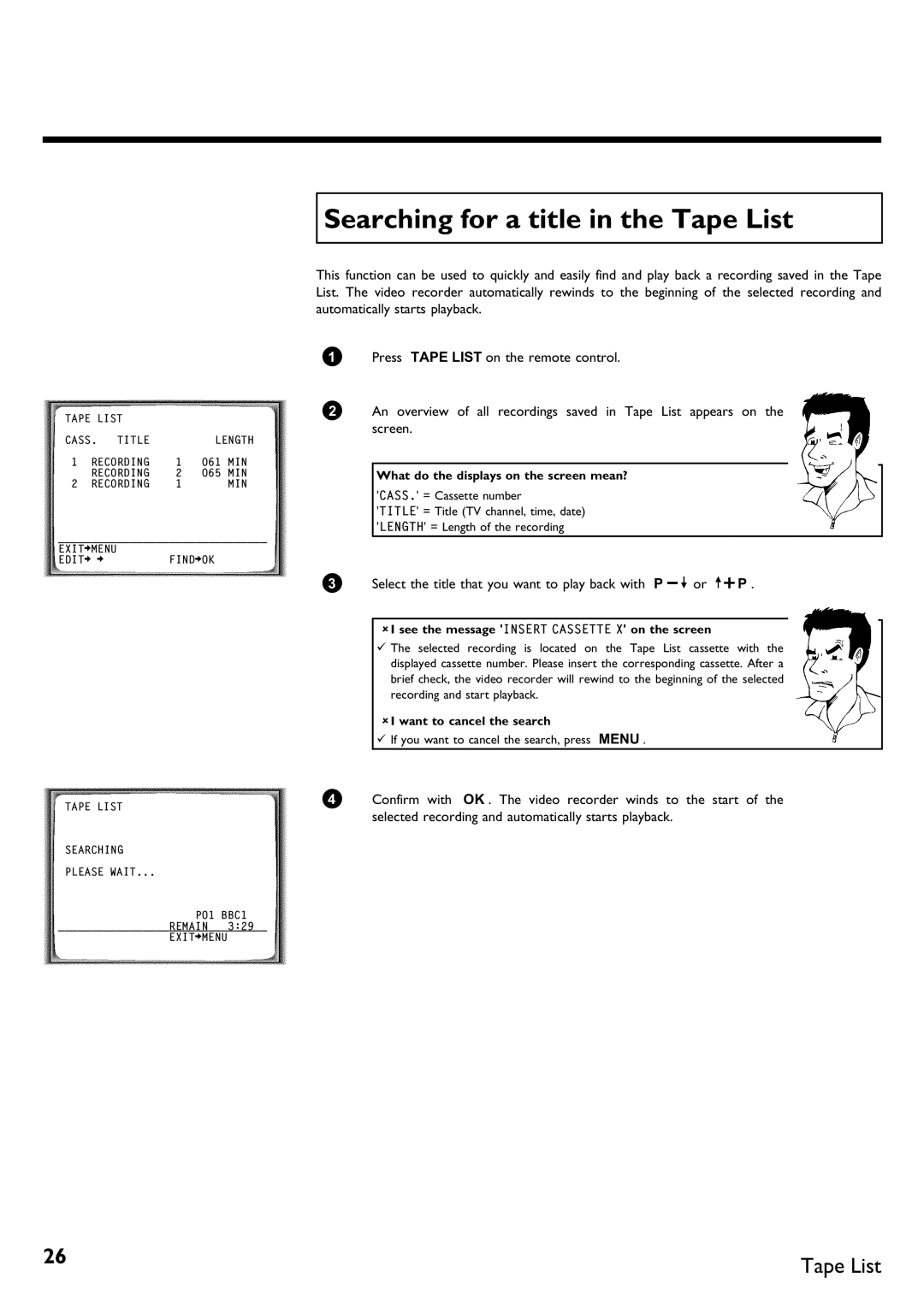 Philips VR620/58 specifications Searching for a title in the Tape List, What do the displays on the screen mean? 