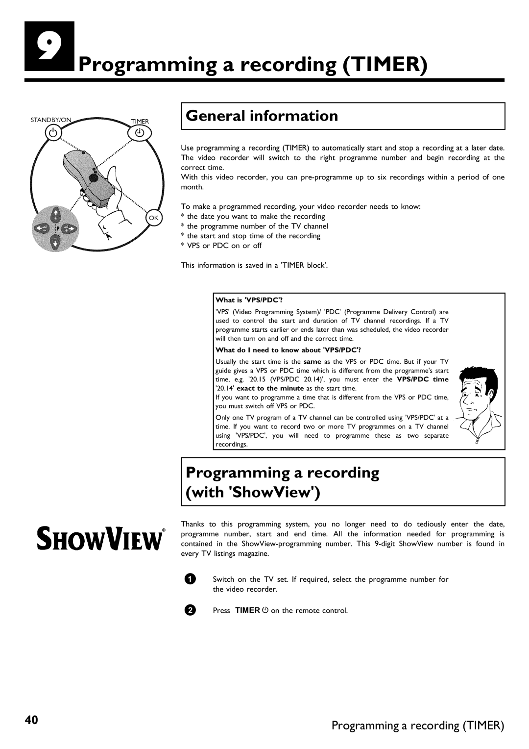 Philips VR620/58 specifications IProgramming a recording Timer, Programming a recording with ShowView, What is VPS/PDC? 