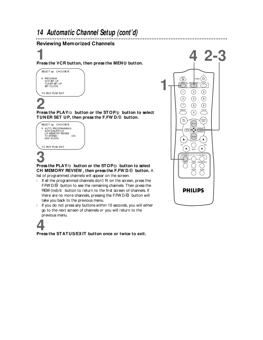 Philips VR620CAT owner manual Reviewing Memorized Channels, Press the STATUS/EXIT button once or twice to exit 