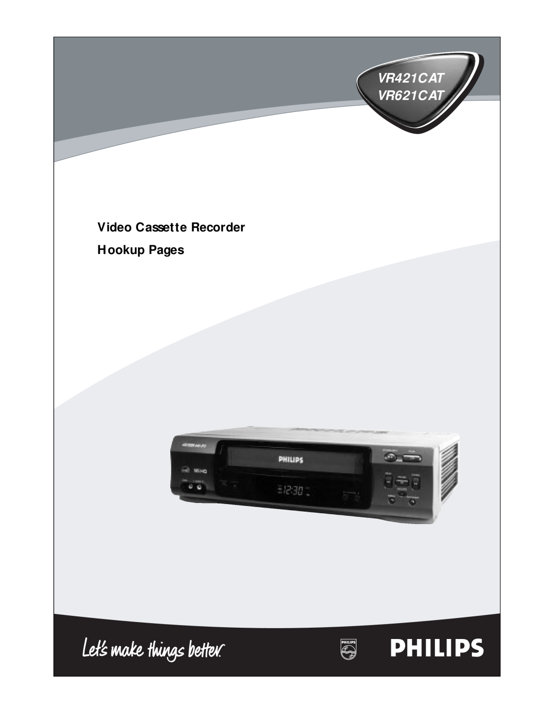 Philips manual Video Cassette Recorder Hookup Pages, VR421CAT VR621CAT 