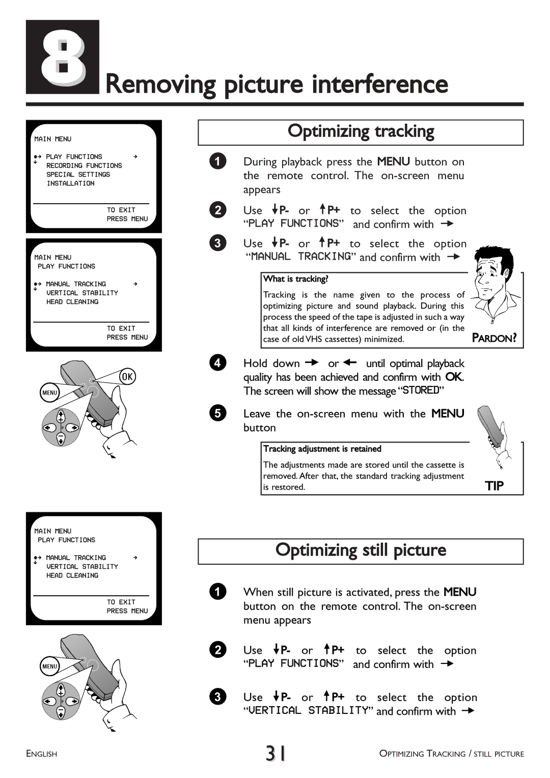 Philips VR766, VR707 operating instructions Removing picture interference, Optimizing tracking, Optimizing still picture 