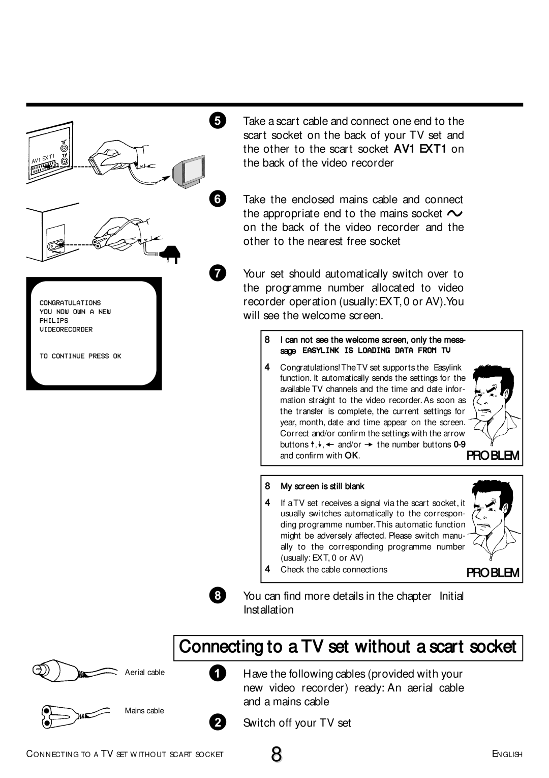 Philips VR707, VR766 operating instructions Connecting to a TV set without a scart socket, Confirm with OK 