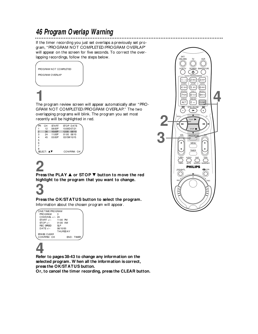 Philips VR810BPH owner manual Program Overlap Warning, Press the OK/STATUS button to select the program 