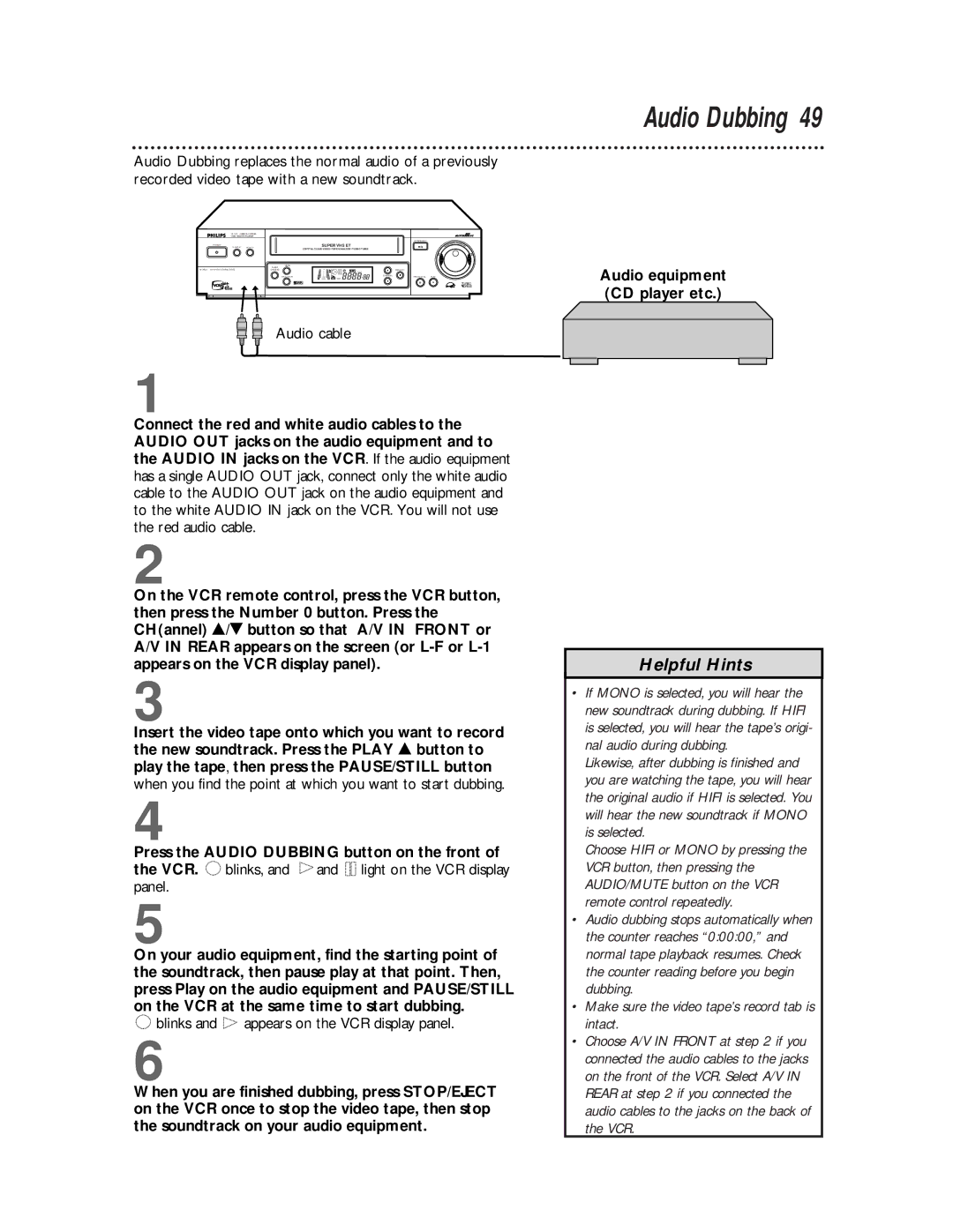 Philips VR810BPH owner manual Audio cable, Blinks and appears on the VCR display panel, Audio equipment CD player etc 