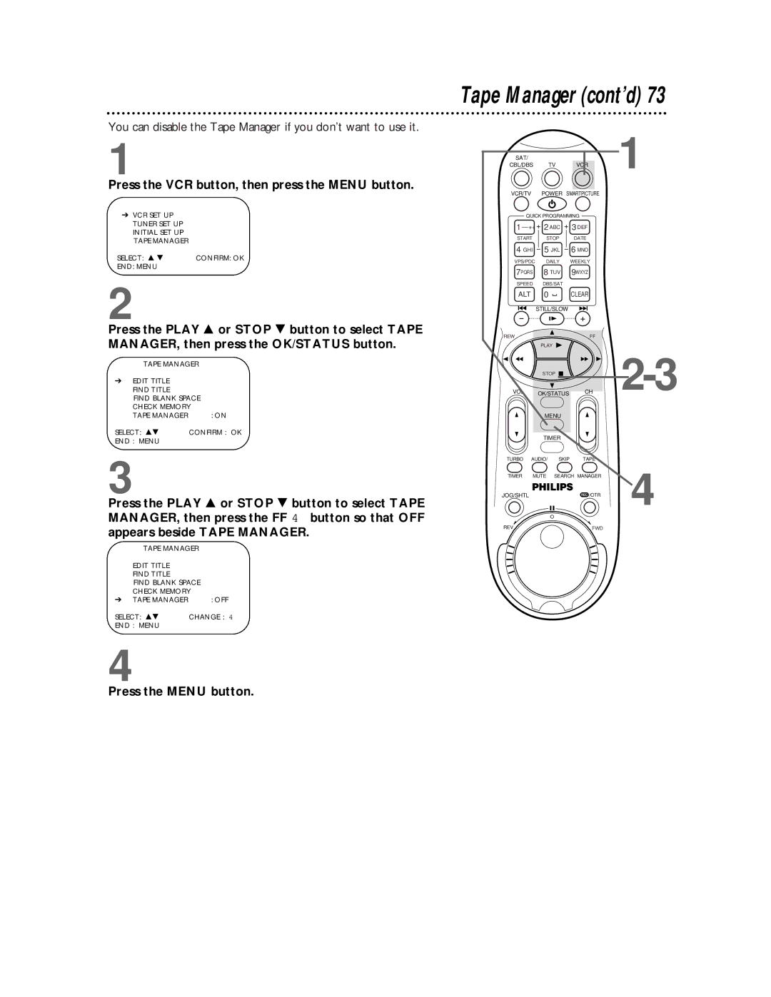 Philips VR810BPH owner manual You can disable the Tape Manager if you don’t want to use it 