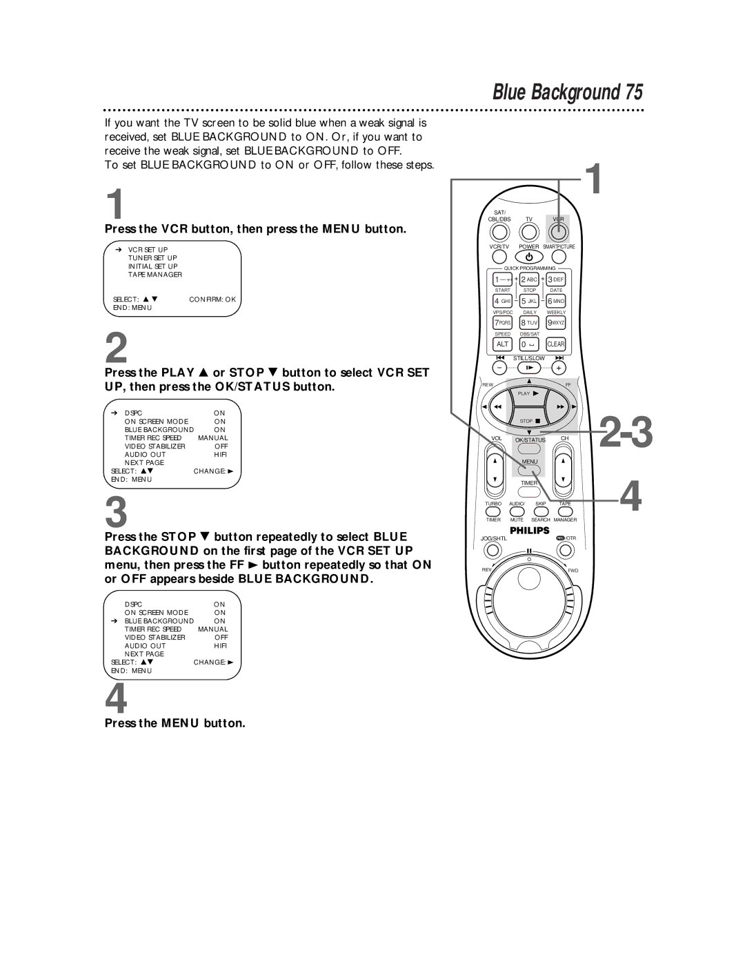 Philips VR810BPH owner manual To set Blue Background to on or OFF, follow these steps 