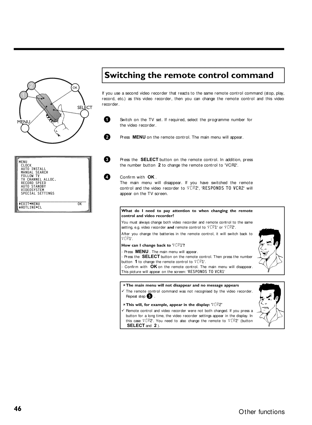 Philips VR870CC/L/P/07 specifications Switching the remote control command, Select, How can I change back to VCR1? 