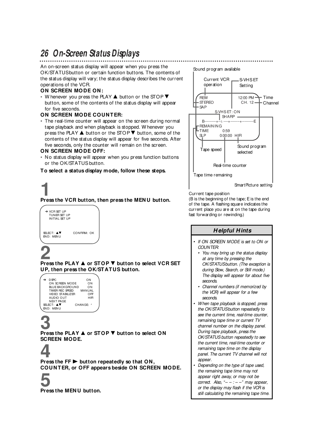 Philips VR960BPH owner manual Press the Play 8 or Stop 9 button to select on, If on Screen Mode is set to on or 