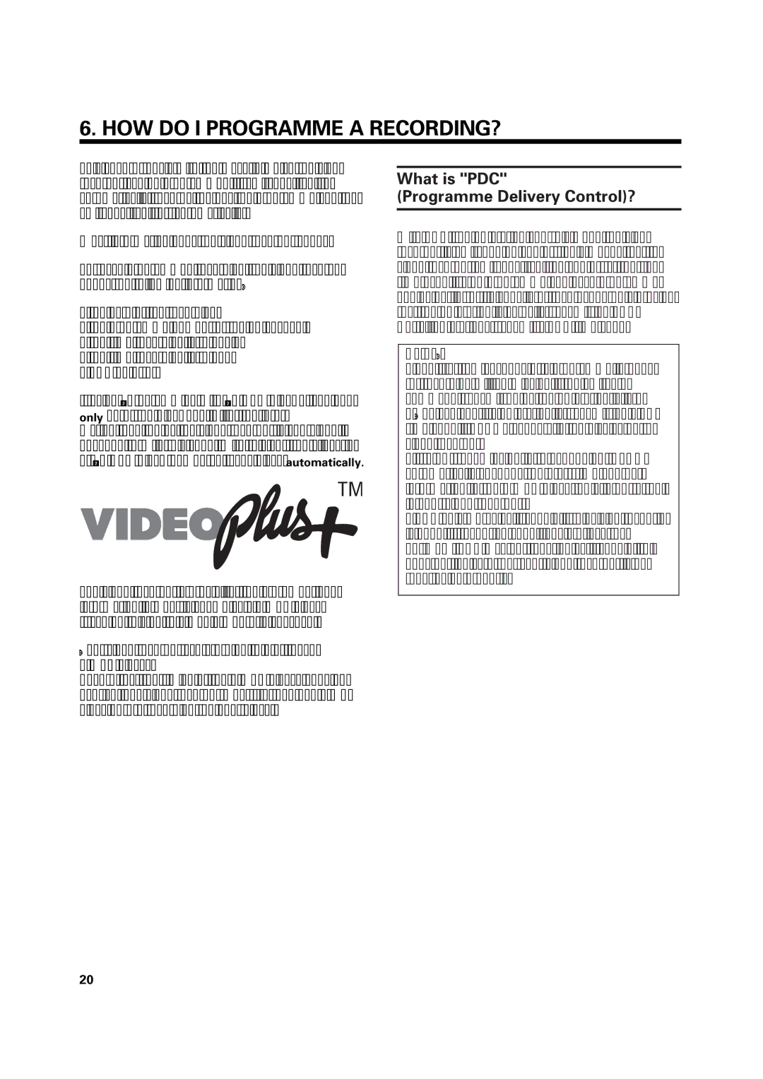 Philips VR969/05 operating instructions HOW do I Programme a RECORDING?, What is PDC Programme Delivery Control? 