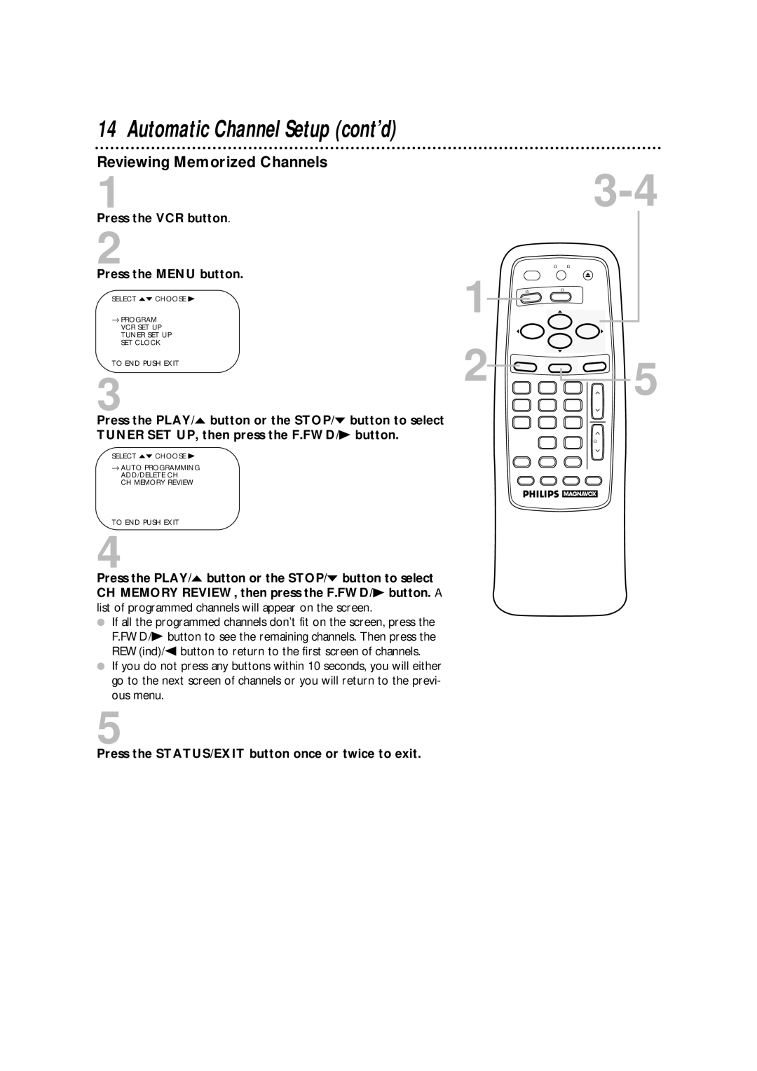 Philips VRA411AT owner manual Reviewing Memorized Channels, Press the STATUS/EXIT button once or twice to exit 