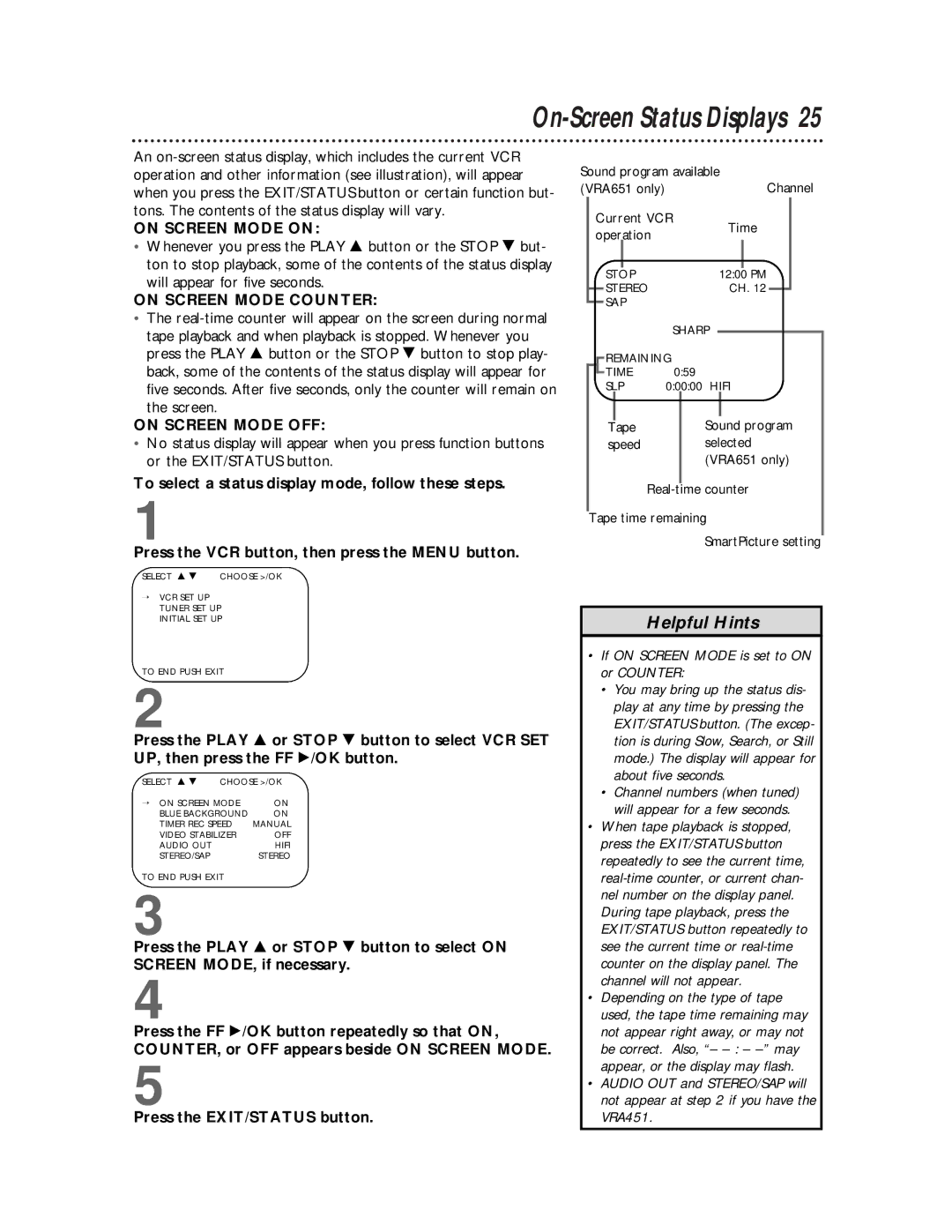 Philips VRA651, VRA451 owner manual On-Screen Status Displays, If on Screen Mode is set to on or Counter 