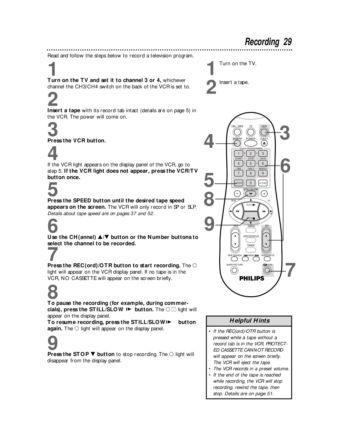 Philips VRA651, VRA451 owner manual Recording, Press the VCR button, VCR records in a preset volume 