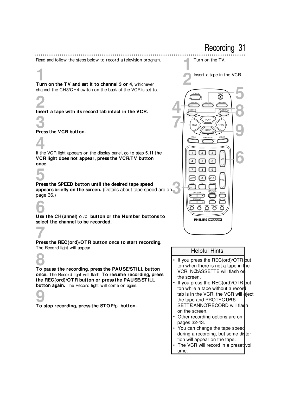 Philips VRA471AT owner manual Recording, Turn on the TV and set it to channel 3 or 4, whichever 