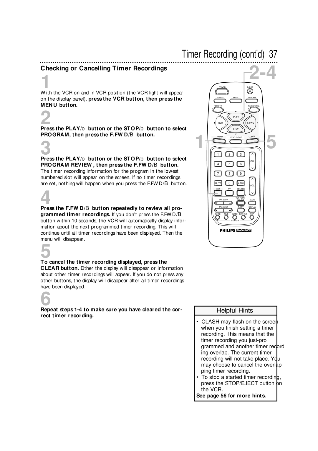 Philips VRA471AT owner manual Checking or Cancelling Timer Recordings, See page 56 for more hints 