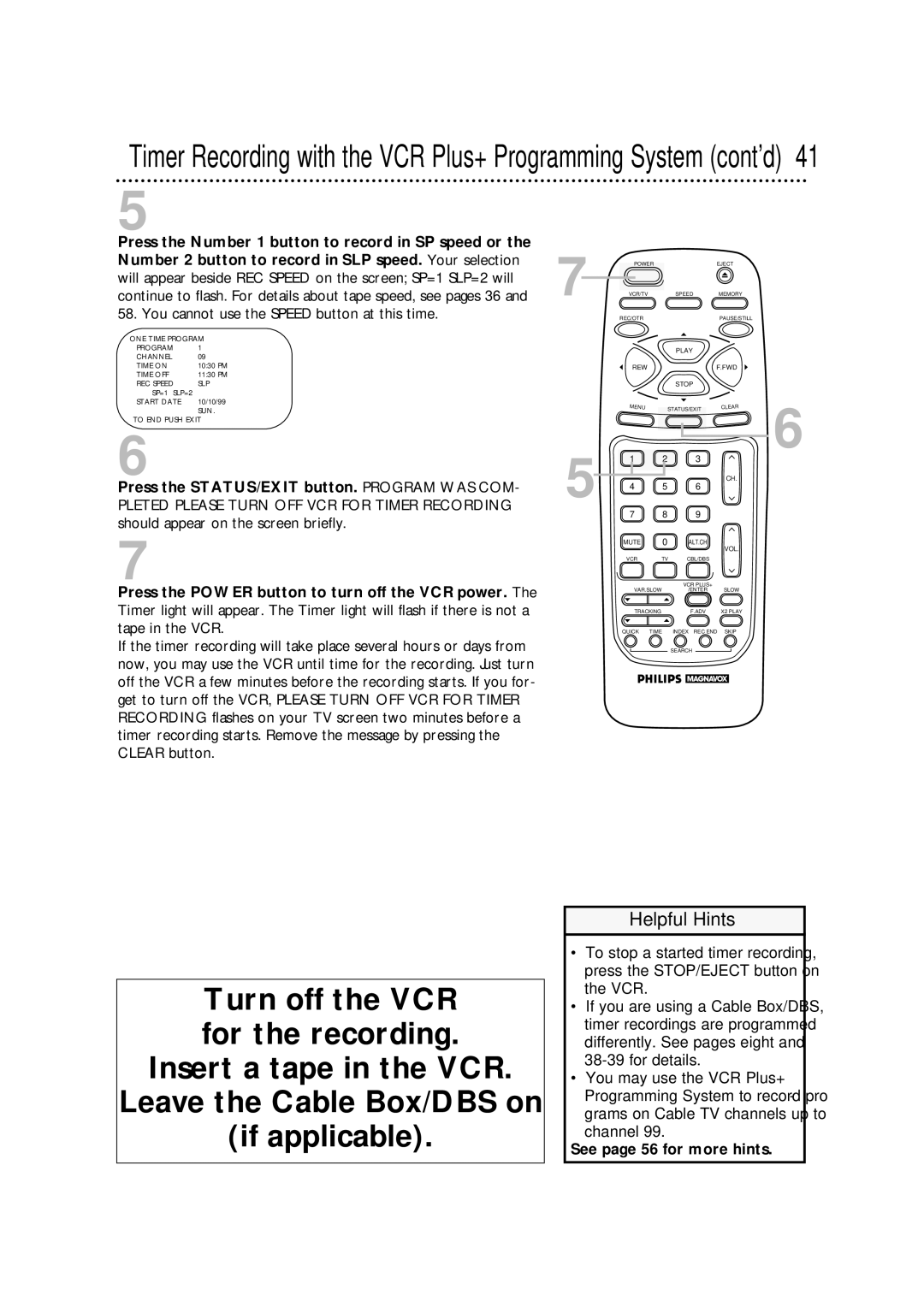 Philips VRA471AT owner manual Press the STATUS/EXIT button. Program WAS COM, See page 56 for more hints 