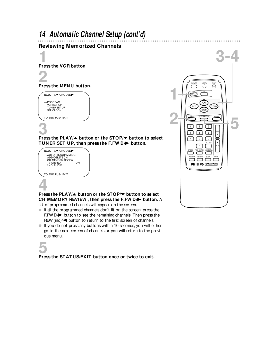 Philips VRA611AT owner manual Reviewing Memorized Channels, Press the STATUS/EXIT button once or twice to exit 