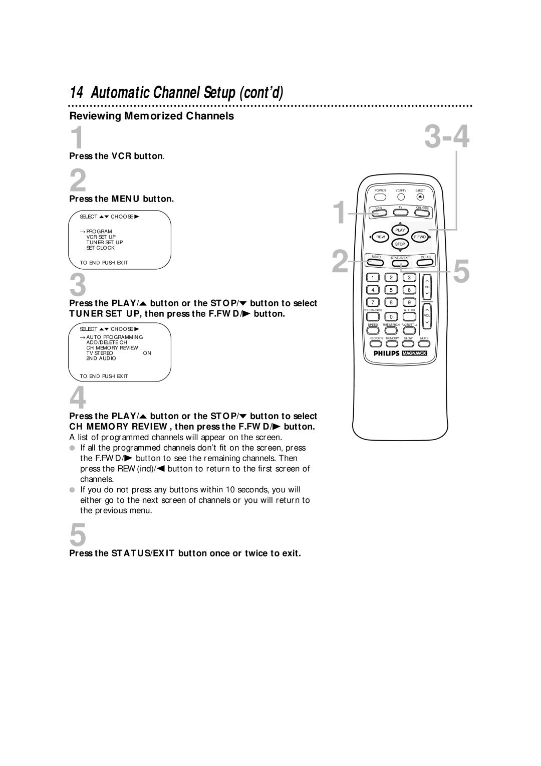 Philips VRA631AT owner manual Reviewing Memorized Channels, Press the STATUS/EXIT button once or twice to exit 