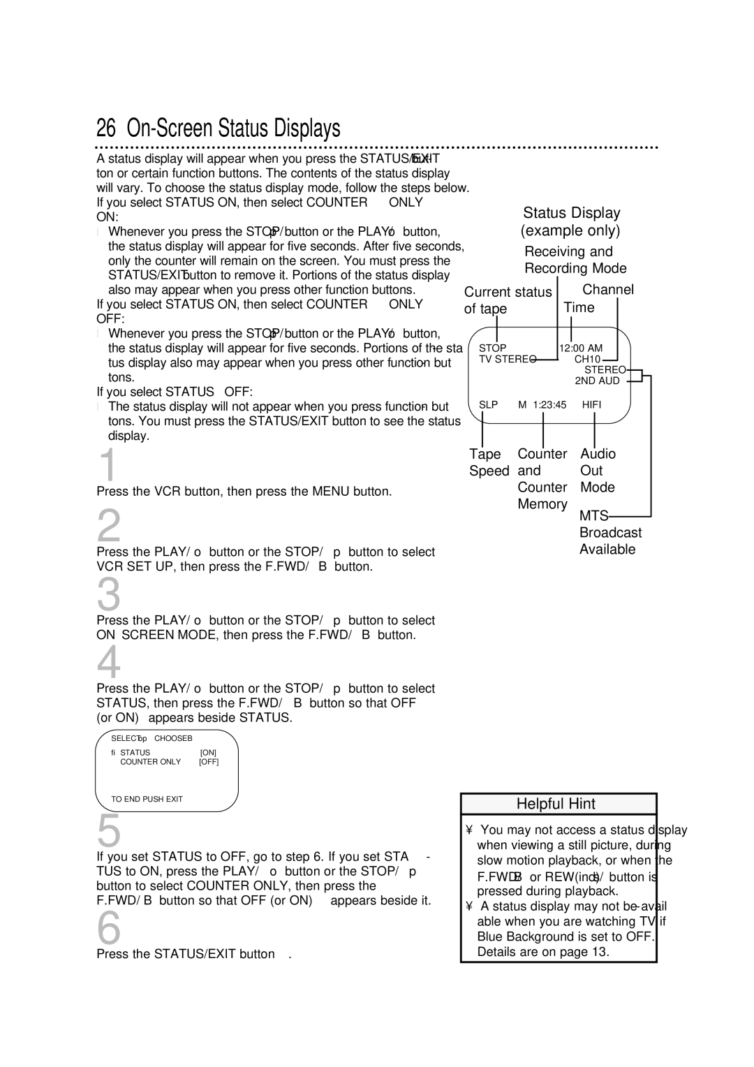 Philips VRA631AT owner manual On-Screen Status Displays, Status Display example only, If you select Status OFF 