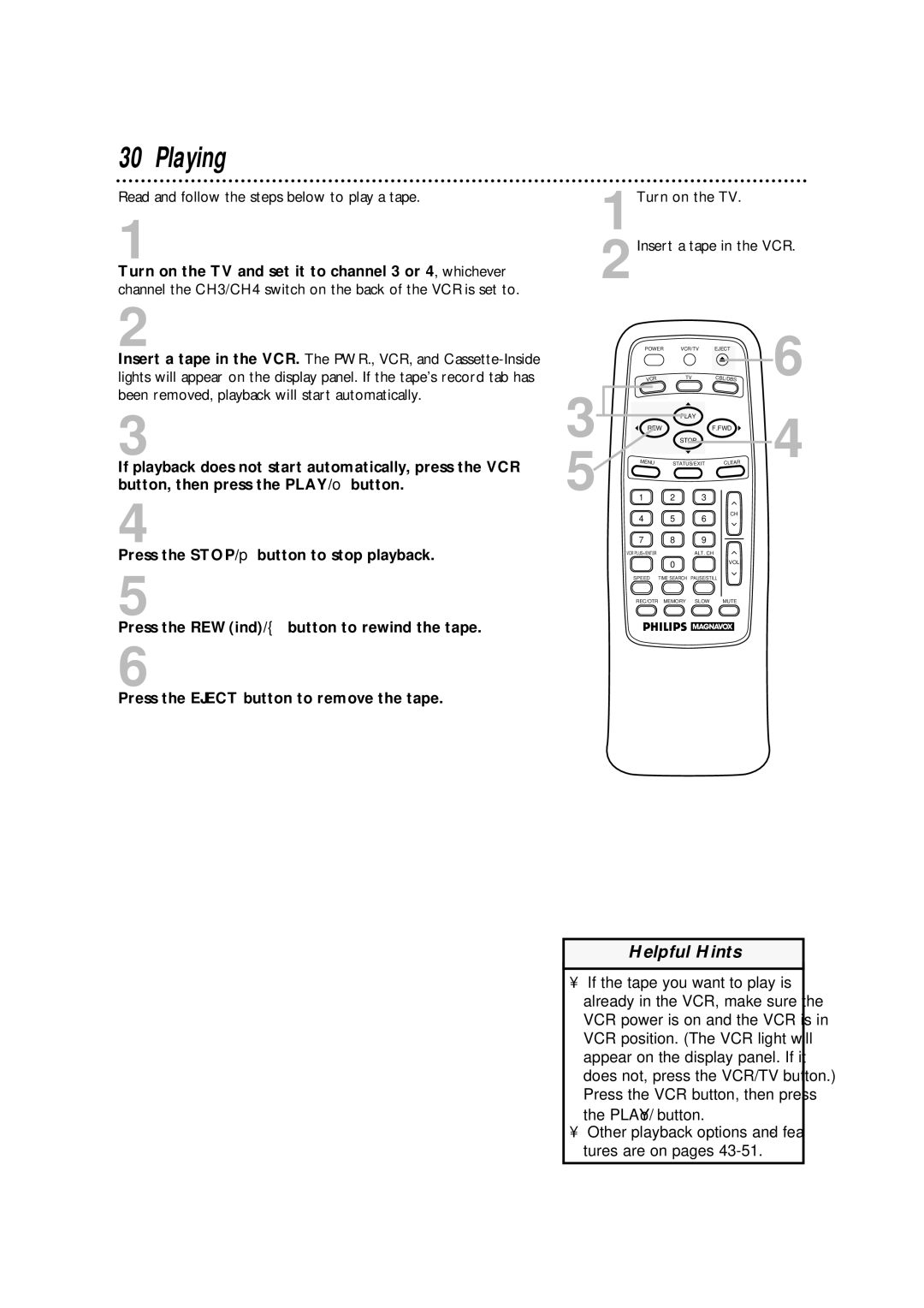 Philips VRA631AT Playing, Read and follow the steps below to play a tape, 1Turn on the TV 2Insert a tape in the VCR 