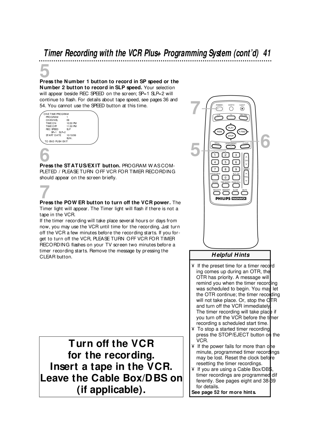 Philips VRA631AT owner manual Press the STATUS/EXIT button. Program WAS COM, See page 52 for more hints 