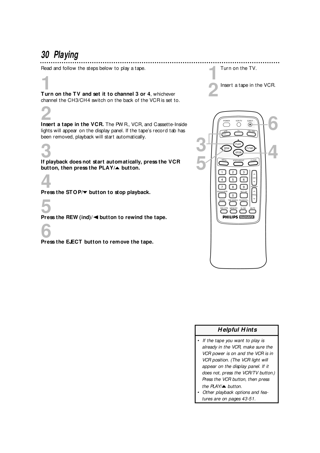 Philips VRA633AT Playing, Read and follow the steps below to play a tape, 1Turn on the TV 2Insert a tape in the VCR 