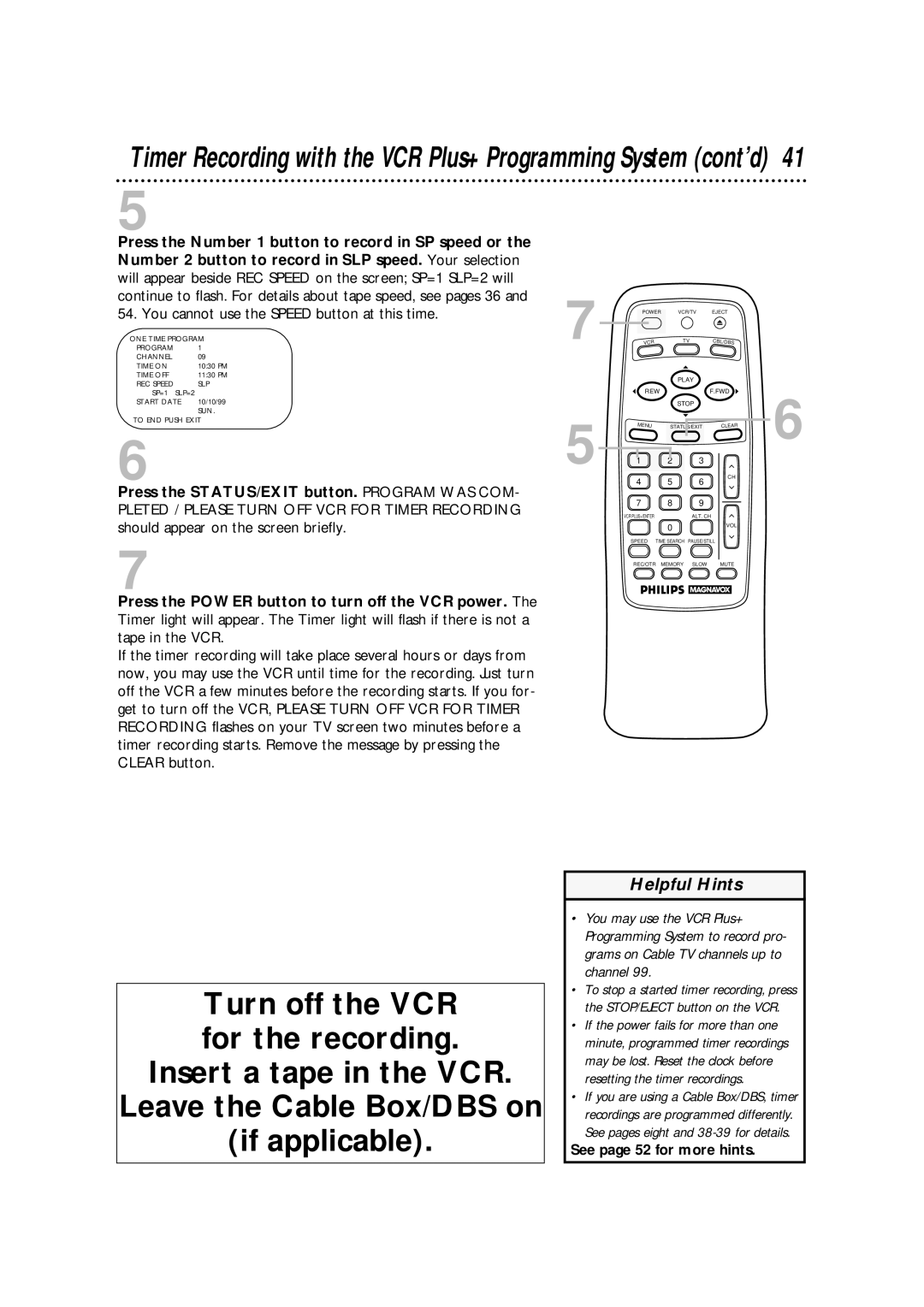 Philips VRA633AT owner manual Press the STATUS/EXIT button. Program WAS COM, See page 52 for more hints 