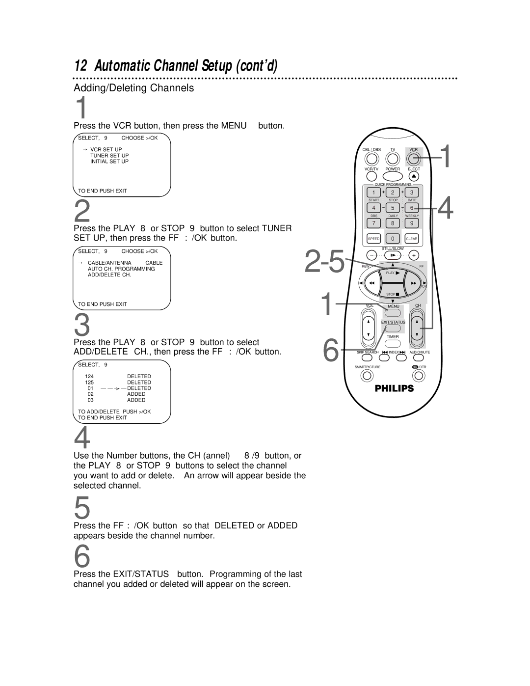 Philips VRA641AT owner manual Adding/Deleting Channels, Press the Play 8 or Stop 9 button to select 