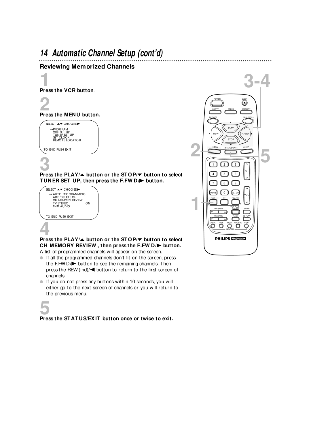 Philips VRA670AT owner manual Reviewing Memorized Channels, Press the STATUS/EXIT button once or twice to exit 