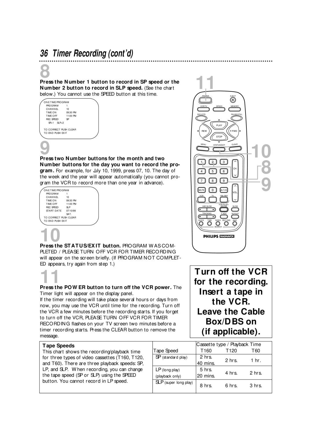 Philips VRA670AT owner manual Timer Recording cont’d, Press the STATUS/EXIT button. Program WAS COM, Tape Speeds 