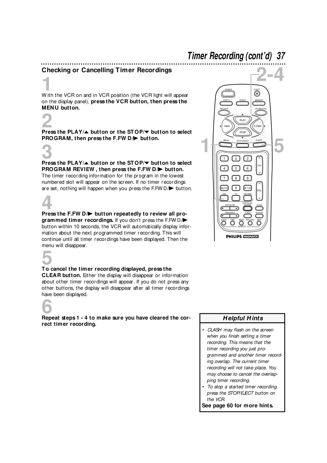 Philips VRA671AT owner manual Checking or Cancelling Timer Recordings, See page 60 for more hints 