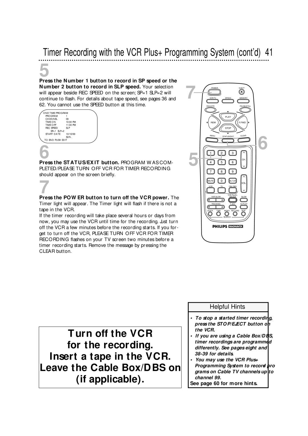 Philips VRA671AT owner manual Turn off the VCR for the recording 