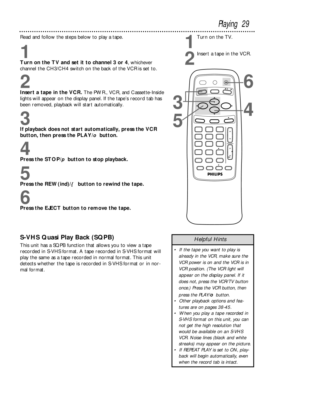 Philips VRB413AT, VRB613AT owner manual Playing, VHS Quasi Play Back Sqpb, Read and follow the steps below to play a tape 