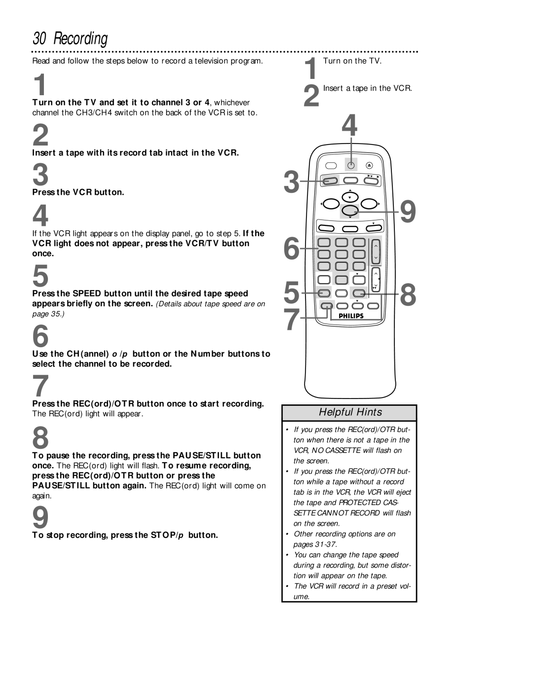 Philips VRB613AT, VRB413AT Recording, If the VCR light appears on the display panel, go to . If, RECord light will appear 