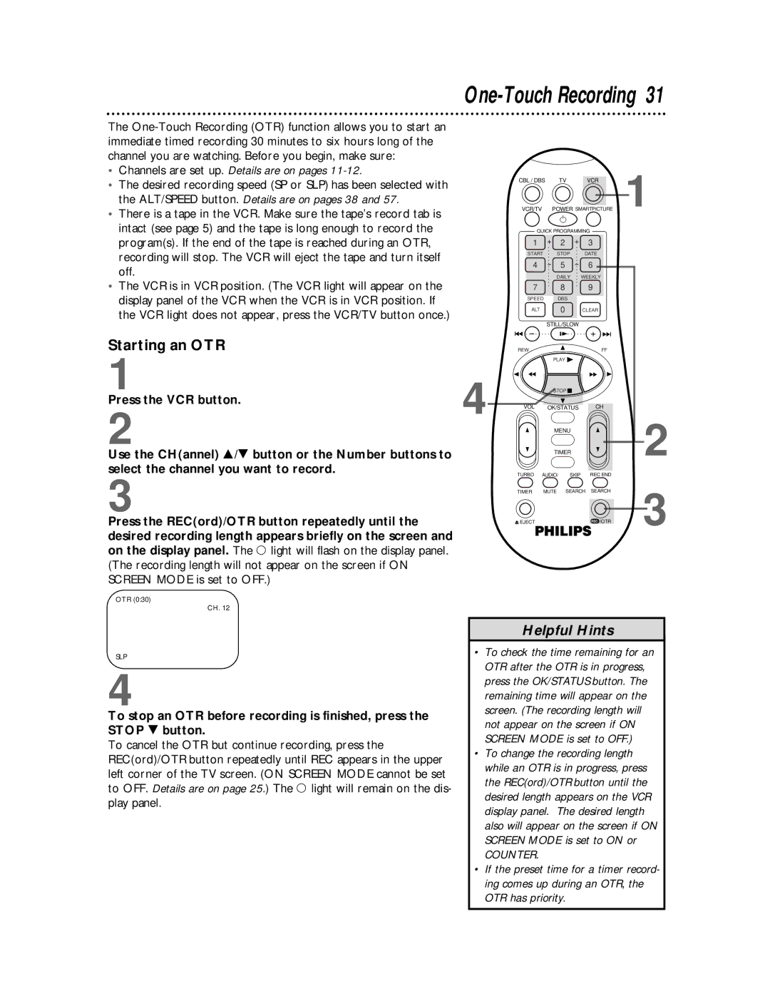 Philips VRB615AT One-Touch Recording, Starting an OTR, Channels are set up. Details are on pages, OTR has priority 