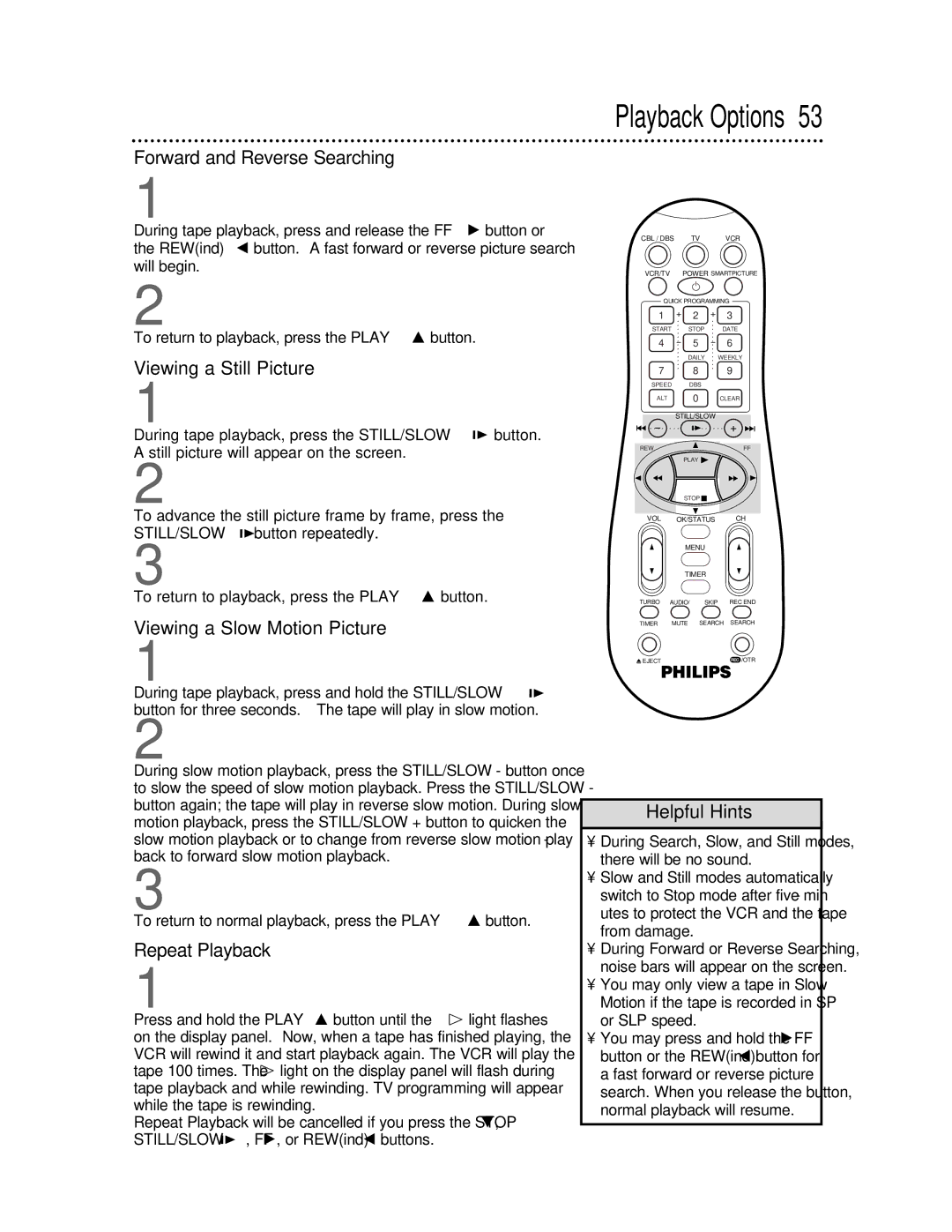 Philips VRB615AT Forward and Reverse Searching, Viewing a Still Picture, Viewing a Slow Motion Picture, Repeat Playback 