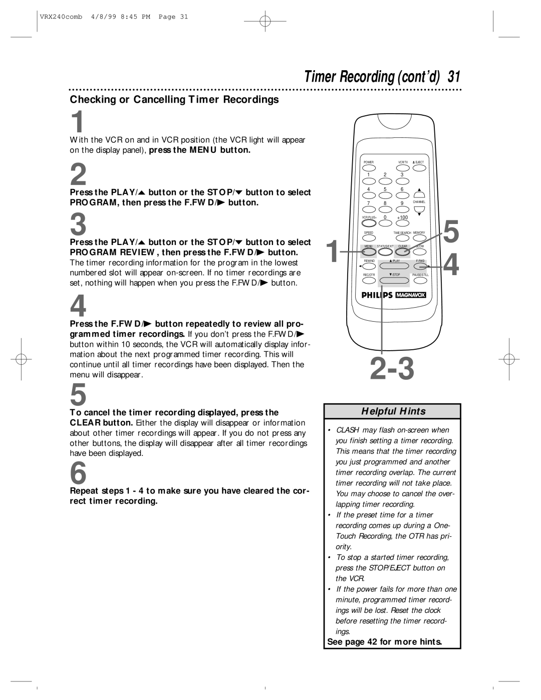 Philips VRX242AT Checking or Cancelling Timer Recordings, Press the PLAY/o button or the STOP/p button to select 