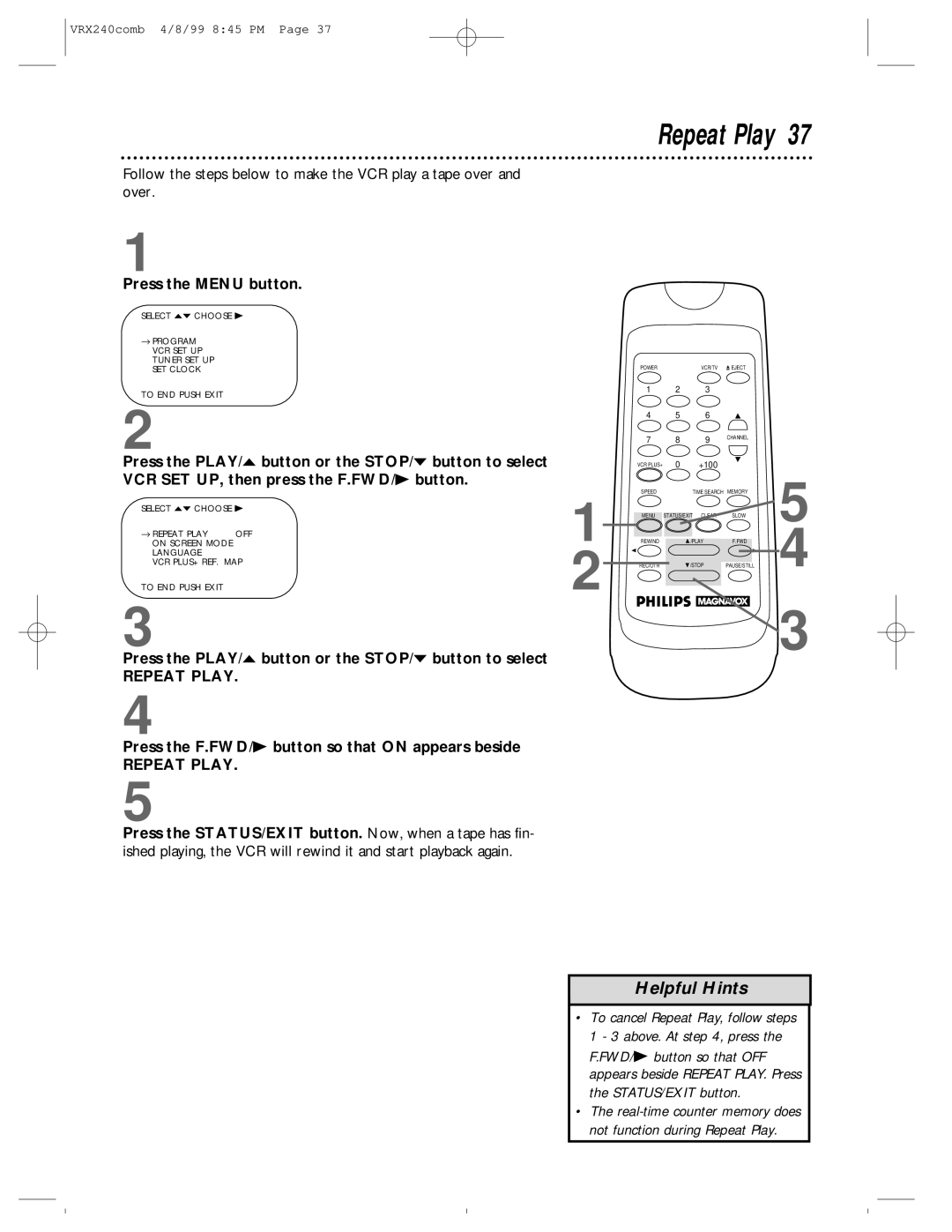 Philips VRX242AT owner manual Repeat Play, Press the F.FWD/B button so that on appears beside 