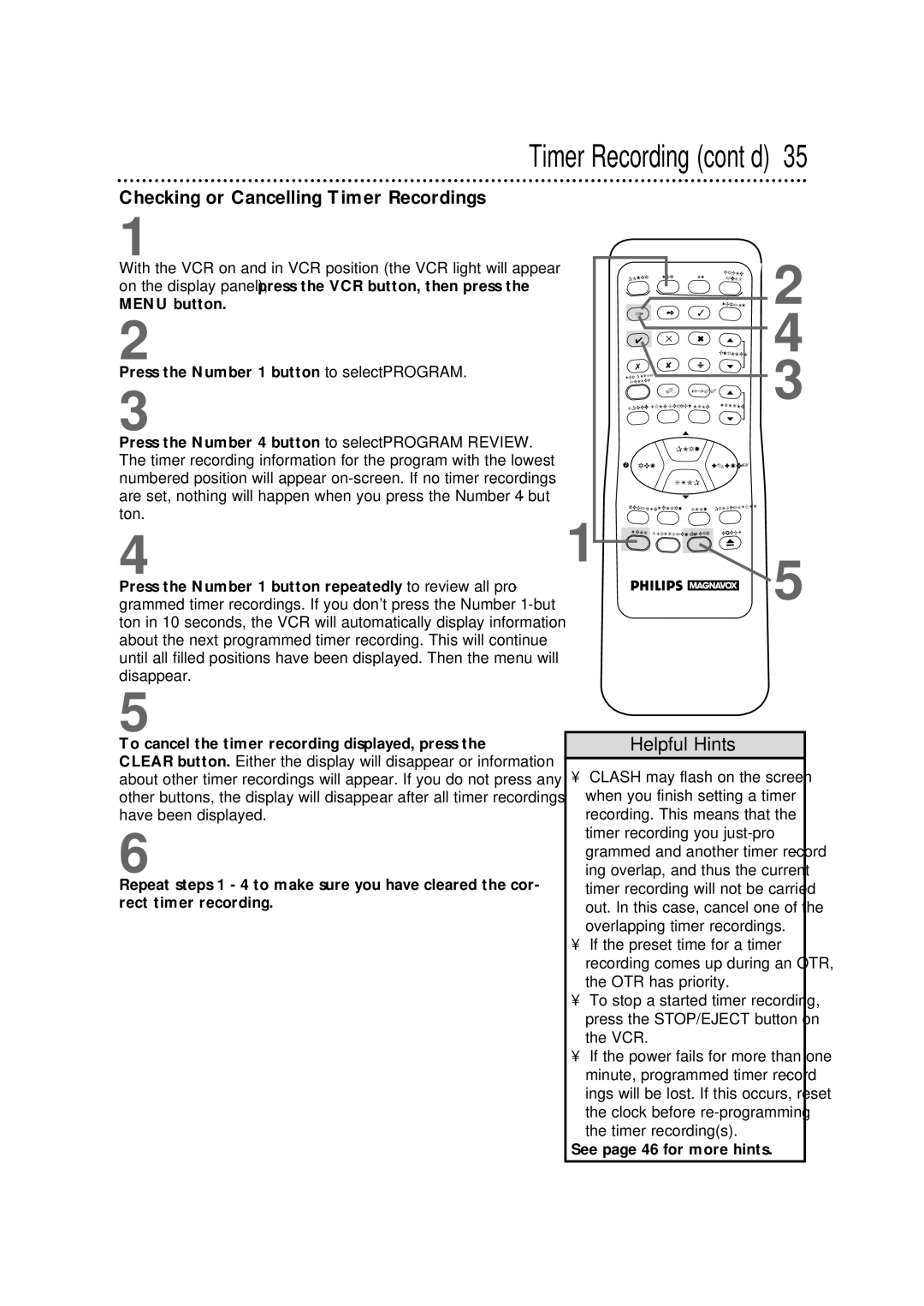 Philips VRX342AT warranty Checking or Cancelling Timer Recordings, See page 46 for more hints 