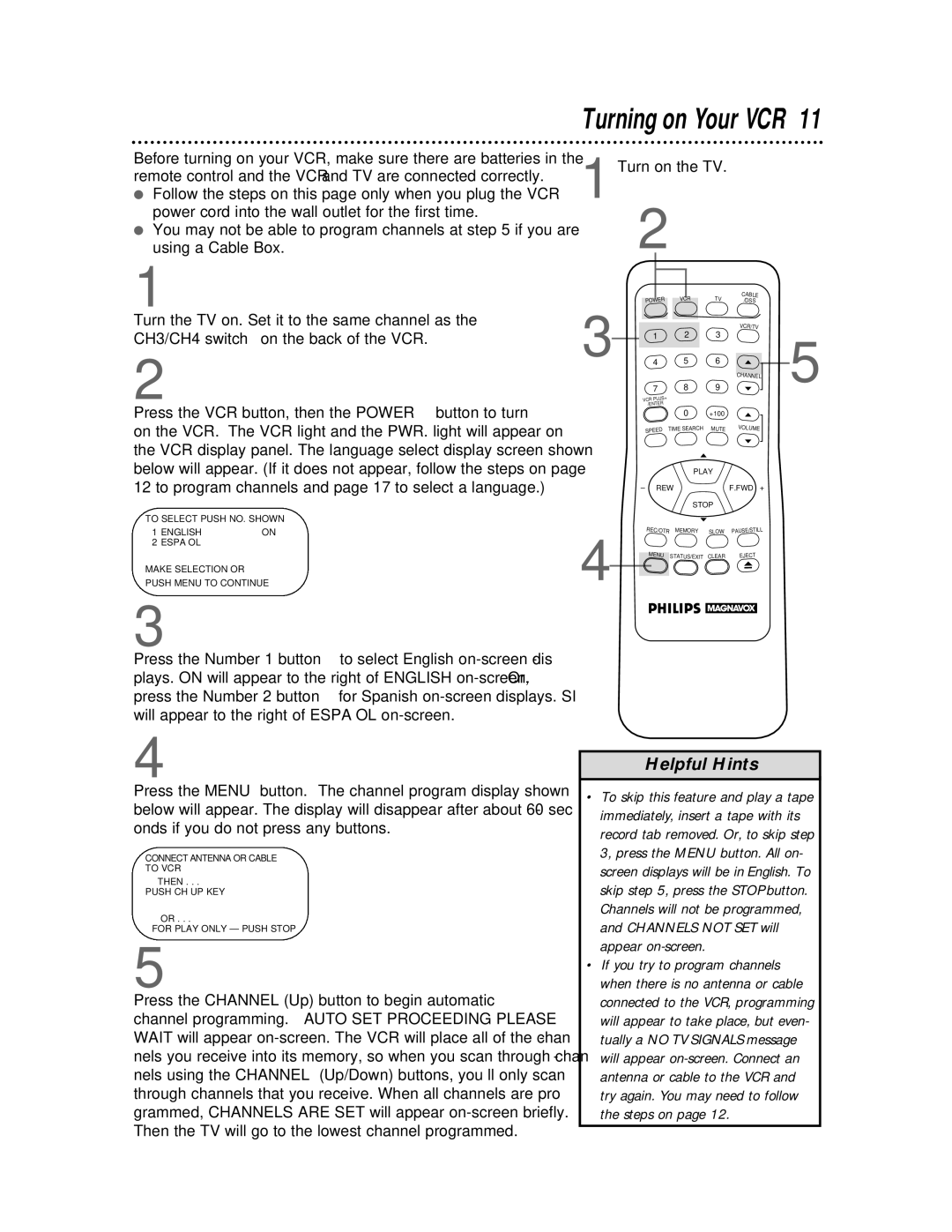 Philips VRX360AT owner manual Turning on Your VCR, Turn on the TV, Press the Channel Up button to begin automatic 