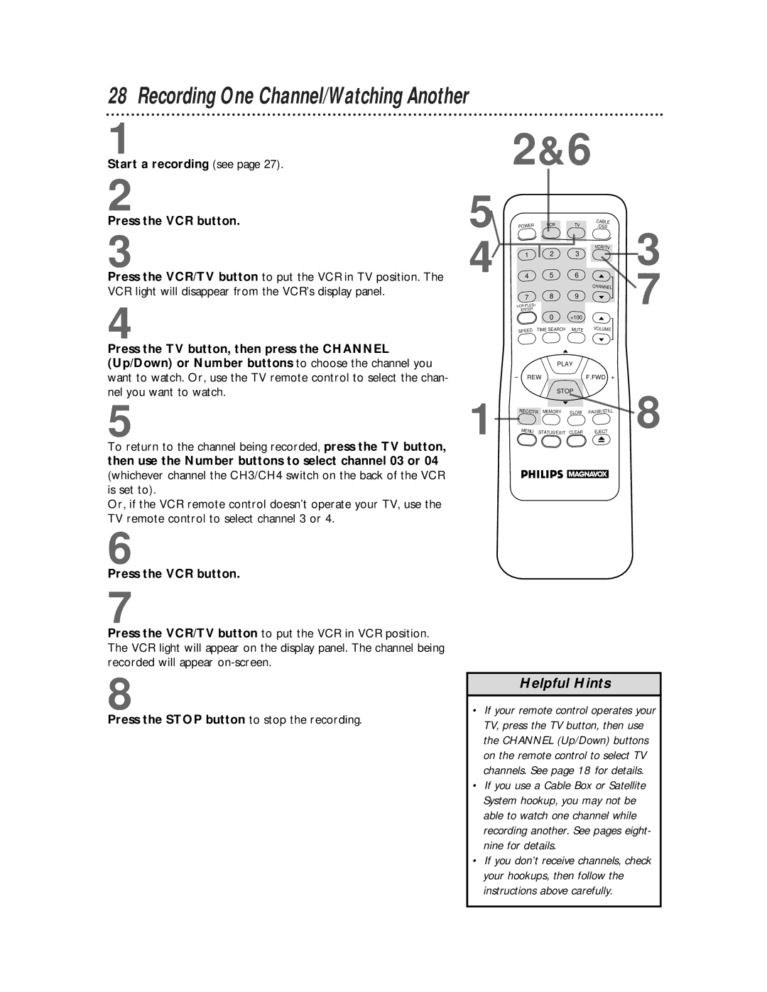 Philips VRX360AT owner manual Start a recording see, Press the VCR button, Press the Stop button to stop the recording 