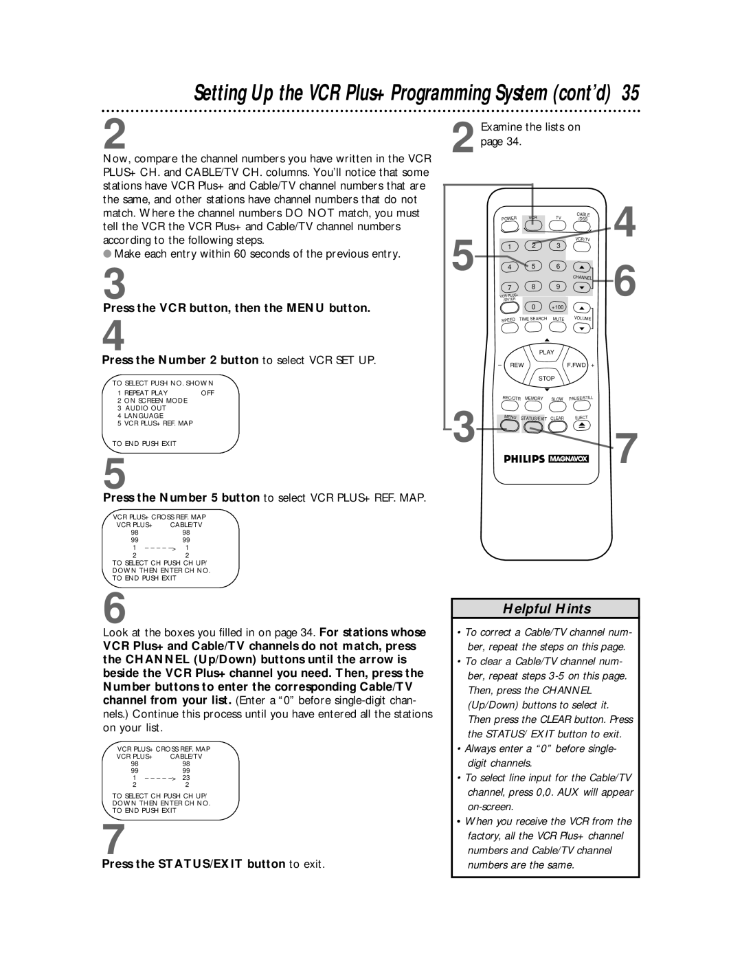 Philips VRX360AT Press the VCR button, then the Menu button, Press the Number 5 button to select VCR PLUS+ REF. MAP 