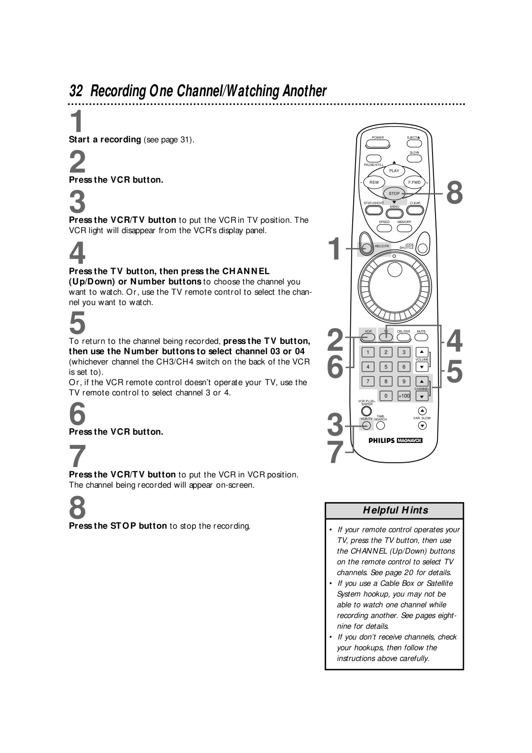 Philips VRX364AT warranty Recording One Channel/Watching Another, Start a recording see Press the VCR button 